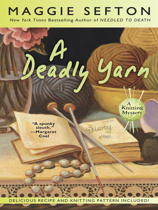 Title details for A Deadly Yarn by Maggie Sefton - Available